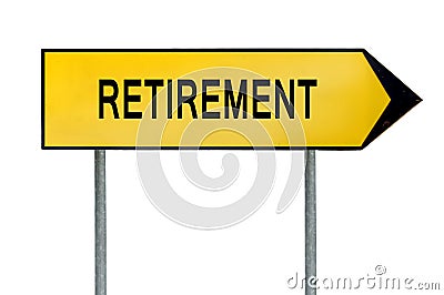 Yellow street concept retirement sign Stock Photo