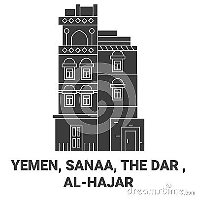 Yemen, Sanaa, The Dar , Alhajar travel landmark vector illustration Vector Illustration