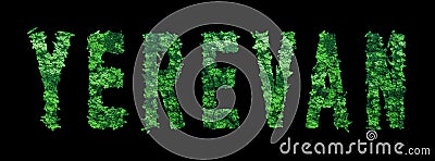 Yerevan lettering, Yerevan Forest Ecology Concept Stock Photo