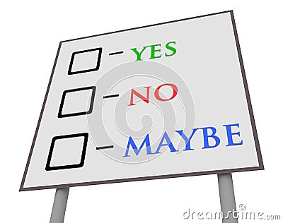 Yes No Maybe Sign Stock Photo