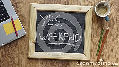 Yes, weekend Stock Photo