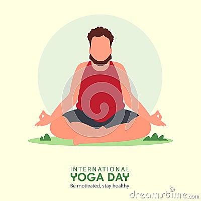 21 June International Yoga Day banner or poster with plus size man in meditation yoga poses on greensward. Vector Illustration