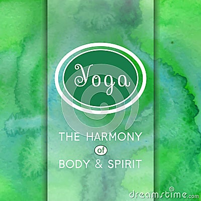 Yoga illustration. Name of yoga studio on a watercolors background. EPS,JPG. Vector Illustration