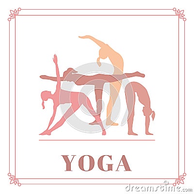 Yoga poster with silhouettes of women in the yoga poses on a white background. Vector Illustration