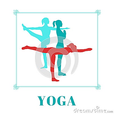 Yoga poster with silhouettes of women in the yoga poses on a white background. Vector Illustration