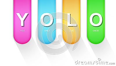 YOLO as You Only Live Once acronym isolated Stock Photo