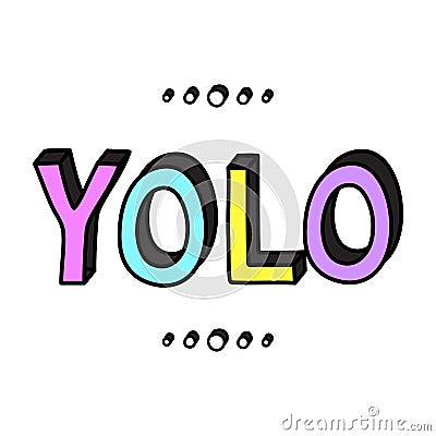 YOLO teenager word colorful isolated doodle Vector Illustration