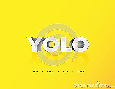 YOLO You Only Live Once Bright Sketch Phrase Youth Tagline Motto Poster Minimal Background Card flyer. Social media post vector il Vector Illustration