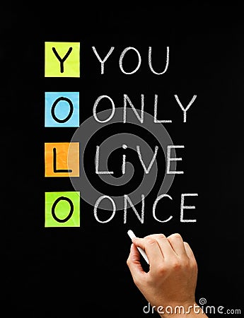 YOLO - You Only Live Once Stock Photo