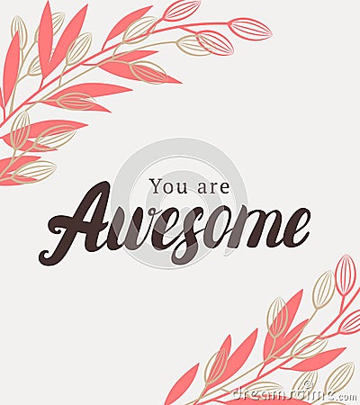 You are awesome quote. Vector Illustration
