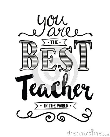 You are the Best Teacher in the World Stock Photo