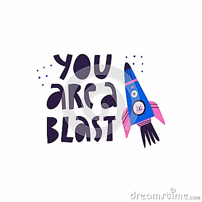 You Are A Blast hand drawn lettering phrase. Cartoon cat looking through space shuttle window Vector Illustration