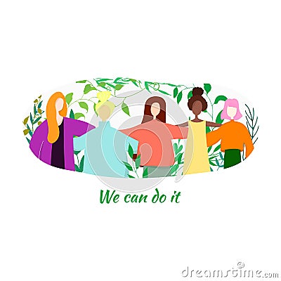 You can do it. A group of women standing together and holding hands with leaves around. Vector Illustration