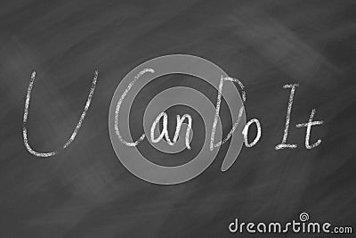 You can do it phrase on blackboard Stock Photo