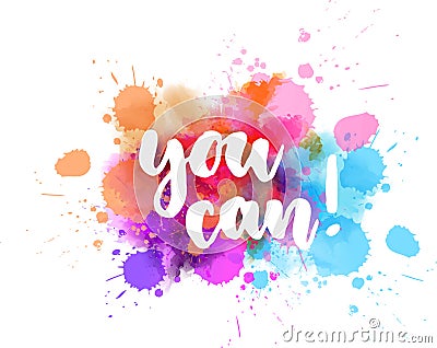 You can - inspirational handlettering Vector Illustration