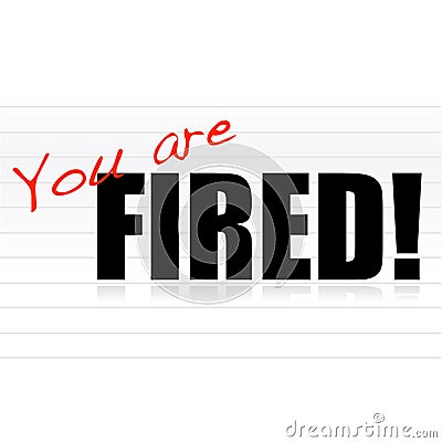 You are fired Vector Illustration