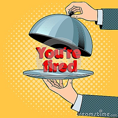 You are fired on serving tray plate raster Cartoon Illustration