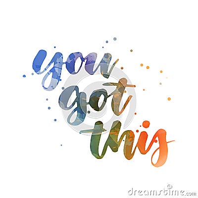 You got this - handwritten lettering Vector Illustration