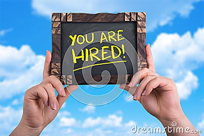 You are hired Stock Photo