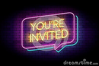 You are invited sign in glowing neon style on a wall. Vector Illustration