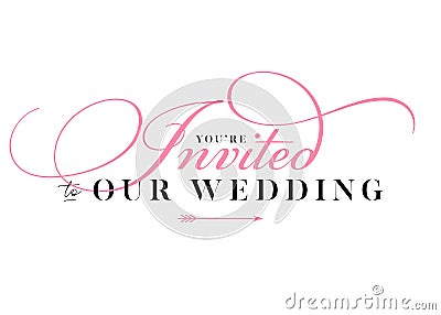 You are Invited Wedding Title for Card, Invitation. Vector Illustration