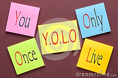 You Only Live Once Stock Photo