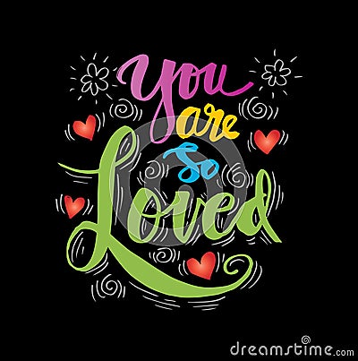 You are so Loved Vector Illustration