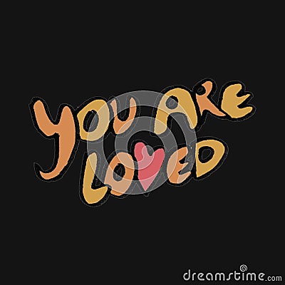 You are loved text Stock Photo