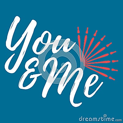 You and Me label. Font with Brush. Valentines day badges. Vector Vector Illustration