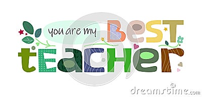 You are my best teacher life quotes teacher thank you vector illustration graphic art. Cartoon Illustration