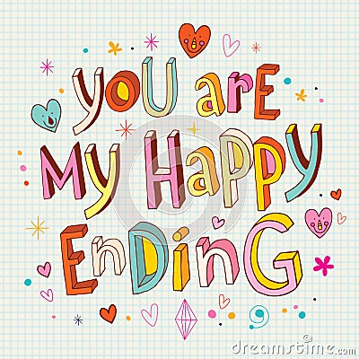 You are my happy ending Vector Illustration