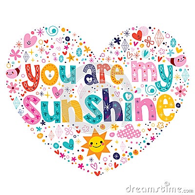 You are my sunshine Vector Illustration