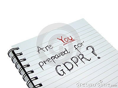 Are YOU prepared for General Data Protection Regulation GDPR Stock Photo