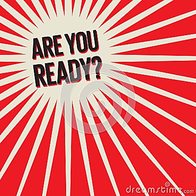 Are You Ready? Vector Illustration