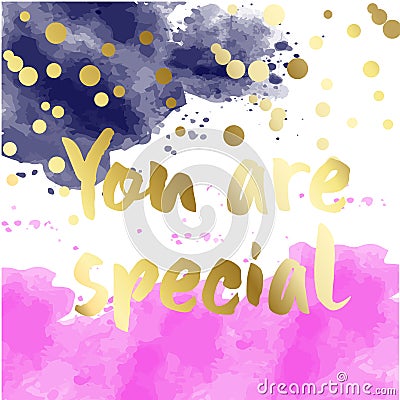 You are special to me - romantic quote for valentines day card or save the date card. Vector Illustration