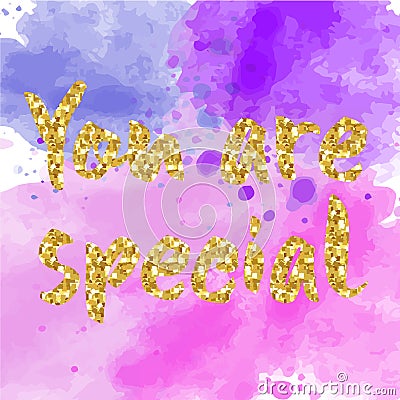 You are special to me - romantic quote Vector Illustration