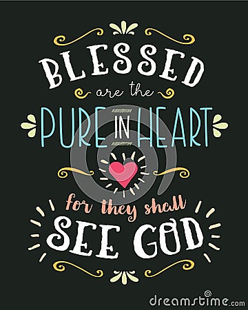 Blessed are the Pure in heart Vector Illustration