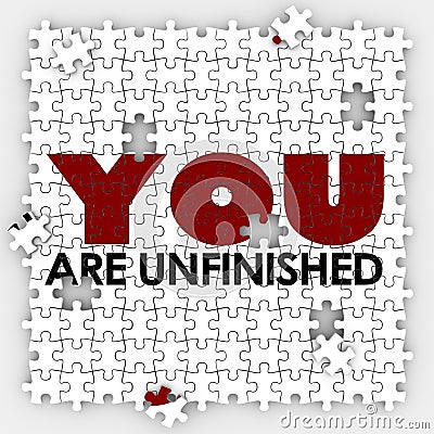 You Are Unfinished Incomplete Imperfect Puzzle Pieces Improvemen Stock Photo