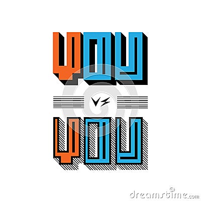 You vs you. Modern outline texture design. Vector Illustration