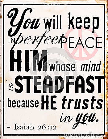 You will keep in perfect peace him whose mind Stock Photo