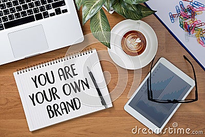 YOU ARE YOUR OWN BRAND Brand Building concept Stock Photo