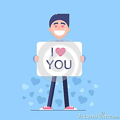 Loving guy.The guy is holding a sign with a declaration of love. Vector Illustration