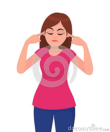 Young woman covering ears with hands. Girl plugs his ears with his fingers while closed eyes. Fear of loud sounds and unpleasant. Vector Illustration