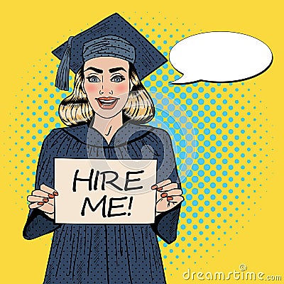 Young Woman Graduate Holding Hire Me Sign. Pop Art Vector Illustration