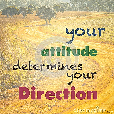 Your Attitude Determines Your Direction Stock Photo