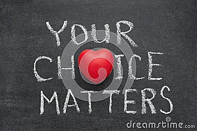 Your choice matters Stock Photo