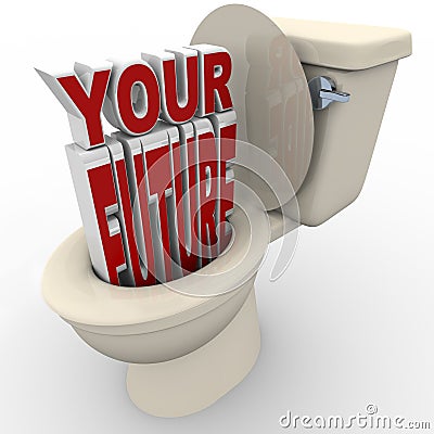 Your Future Flushing Down Toilet Prospects at Risk Stock Photo