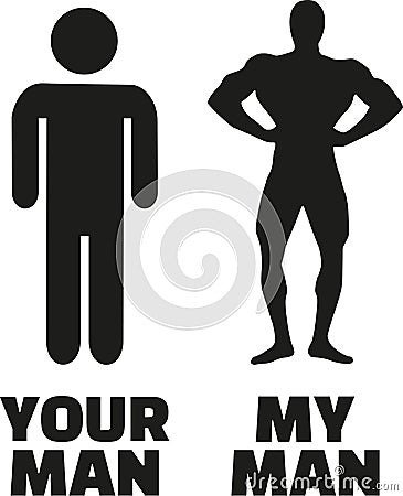 Your man compared with my muscle man Vector Illustration