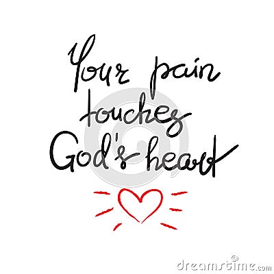 Your pain touches Gods heart Stock Photo