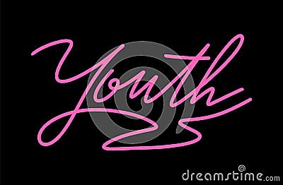 Youth lettering one line minimalist pink neon sign style hand drawn text. Inspiration positive inscription Vector Illustration